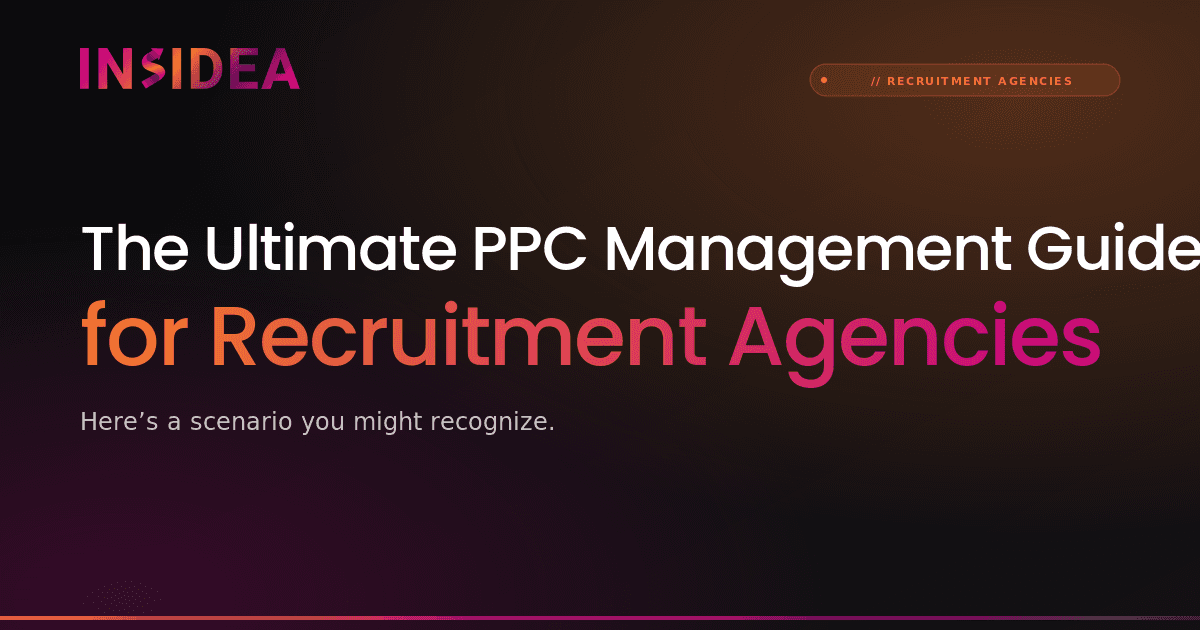 The Ultimate PPC Management Guide for Recruitment Agencies