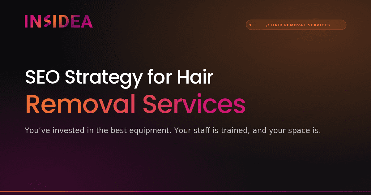 SEO Strategy for Hair Removal Services