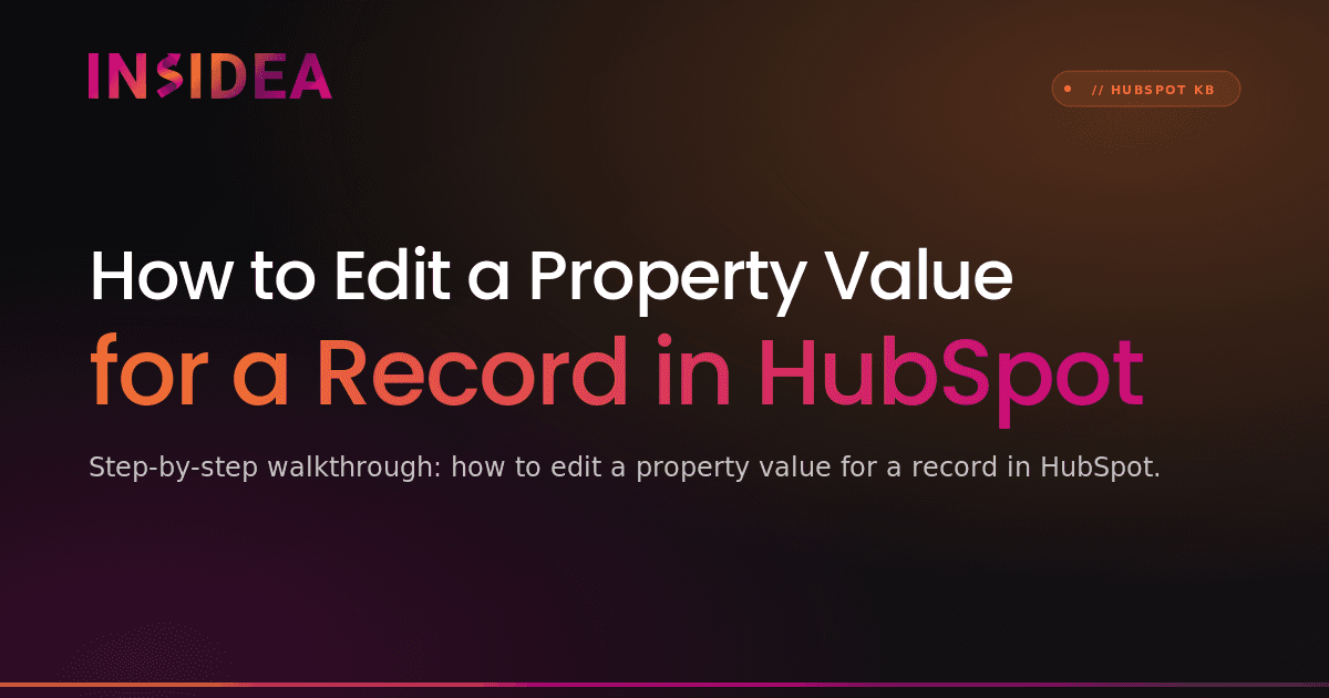 How to Edit a Property Value for a Record in HubSpot