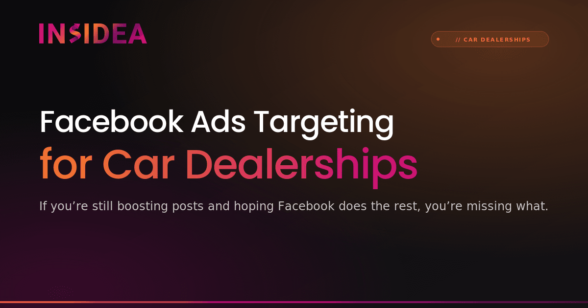 Facebook Ads Targeting for Car Dealerships
