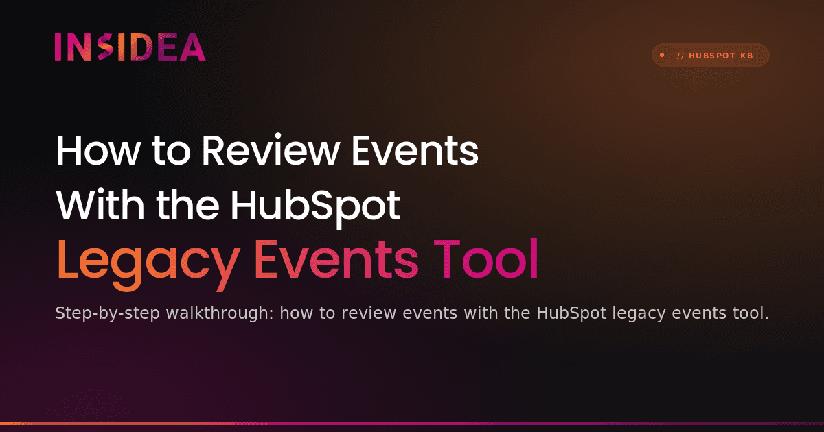 How to Review Events With the HubSpot Legacy Events Tool