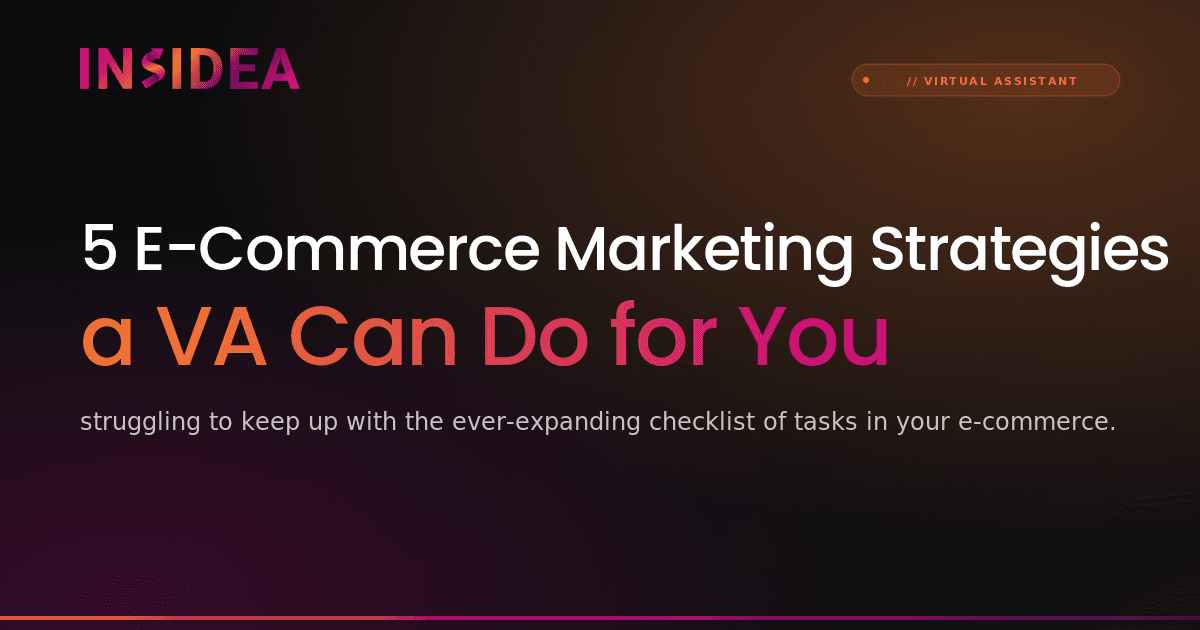 5 E-Commerce Marketing Strategies a VA Can Do for You