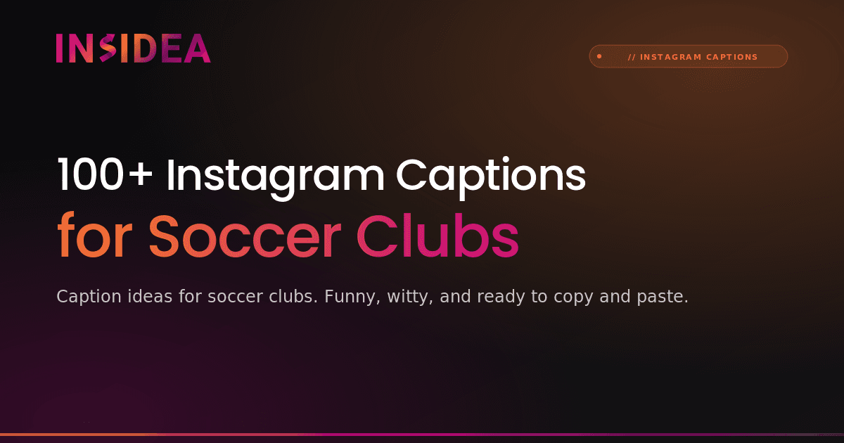 100+ Instagram Captions for Soccer Clubs