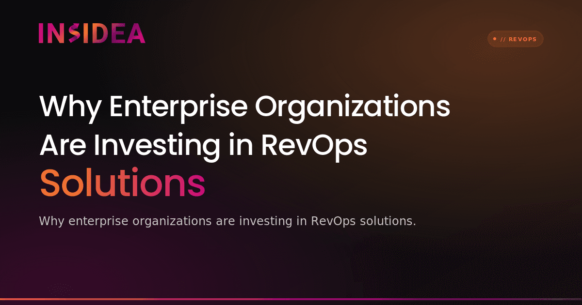 Why Enterprise Organizations Are Investing in RevOps Solutions