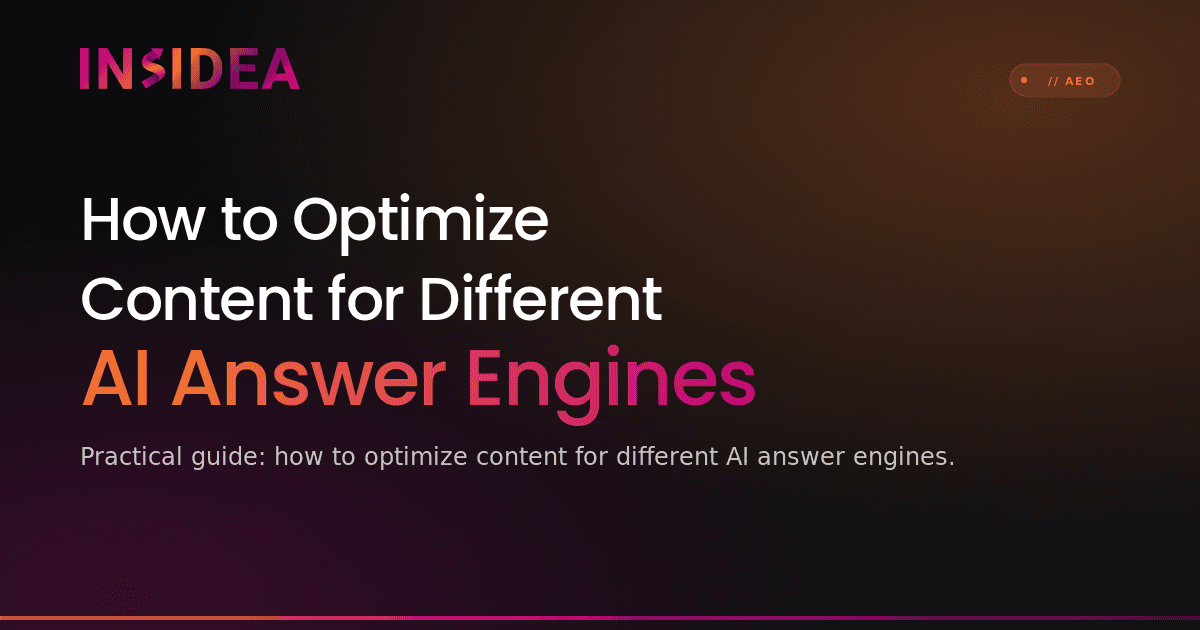 How to Optimize Content for Different AI Answer Engines