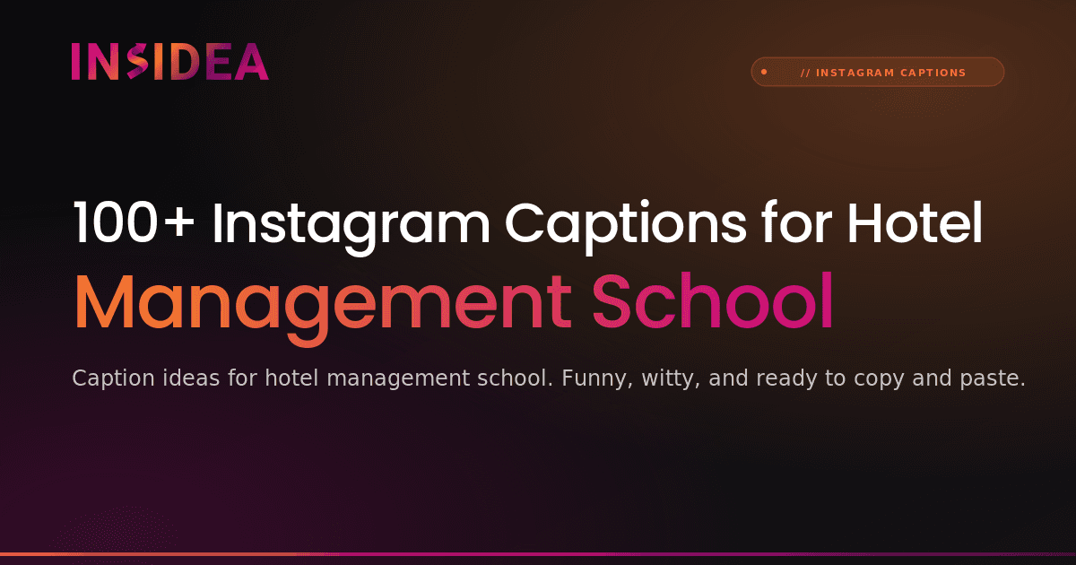 100+ Instagram Captions for Hotel Management School