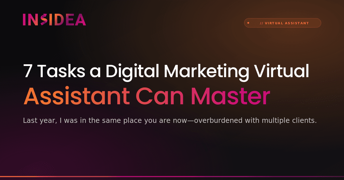 7 Tasks a Digital Marketing Virtual Assistant Can Master
