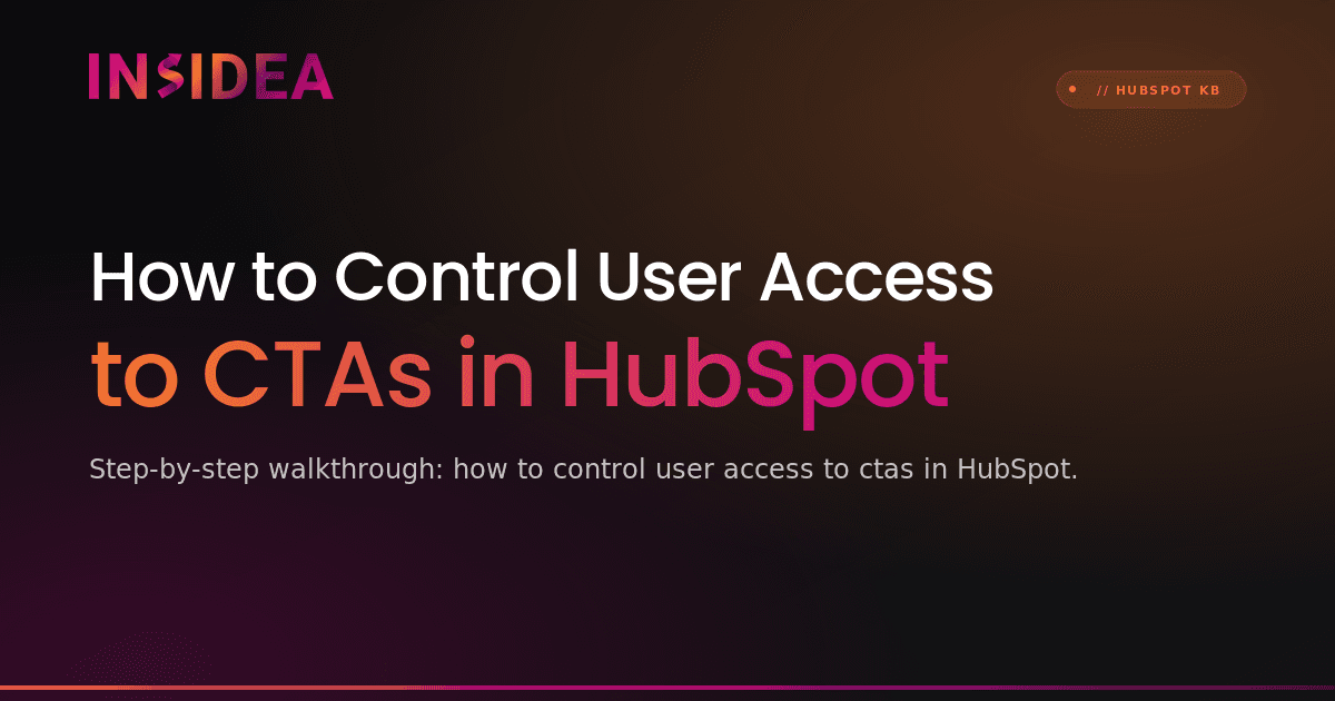 How to Control User Access to CTAs in HubSpot