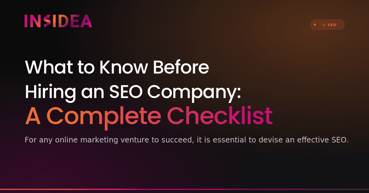 What to Know Before Hiring an SEO Company: A Complete Checklist