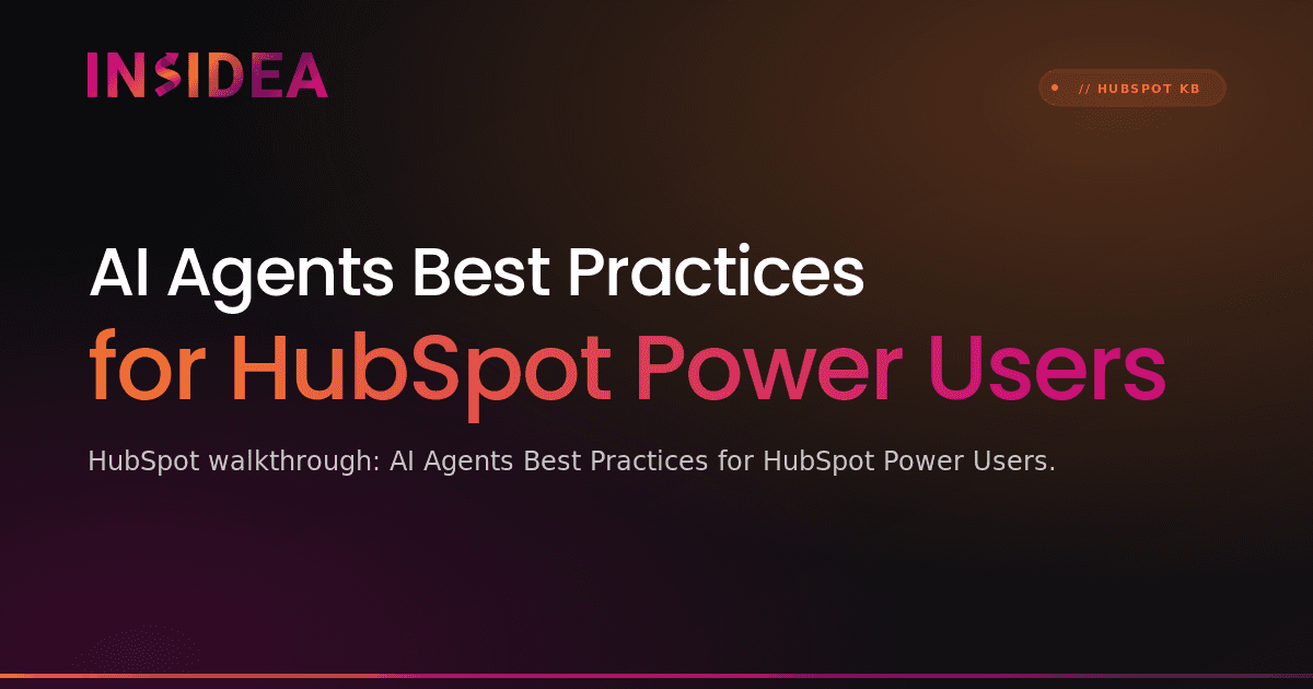 AI Agents Best Practices for HubSpot Power Users