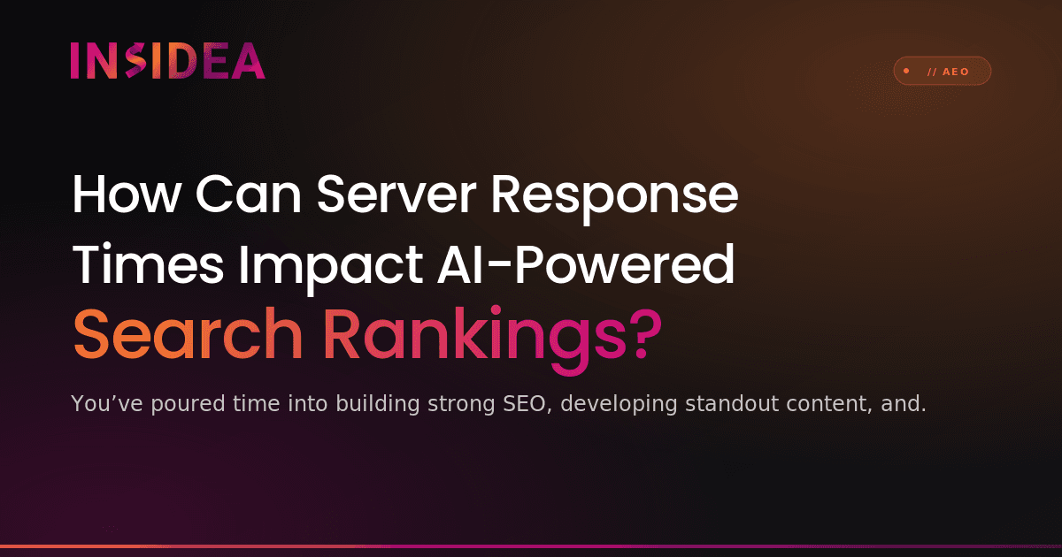 How Can Server Response Times Impact AI-Powered Search Rankings?