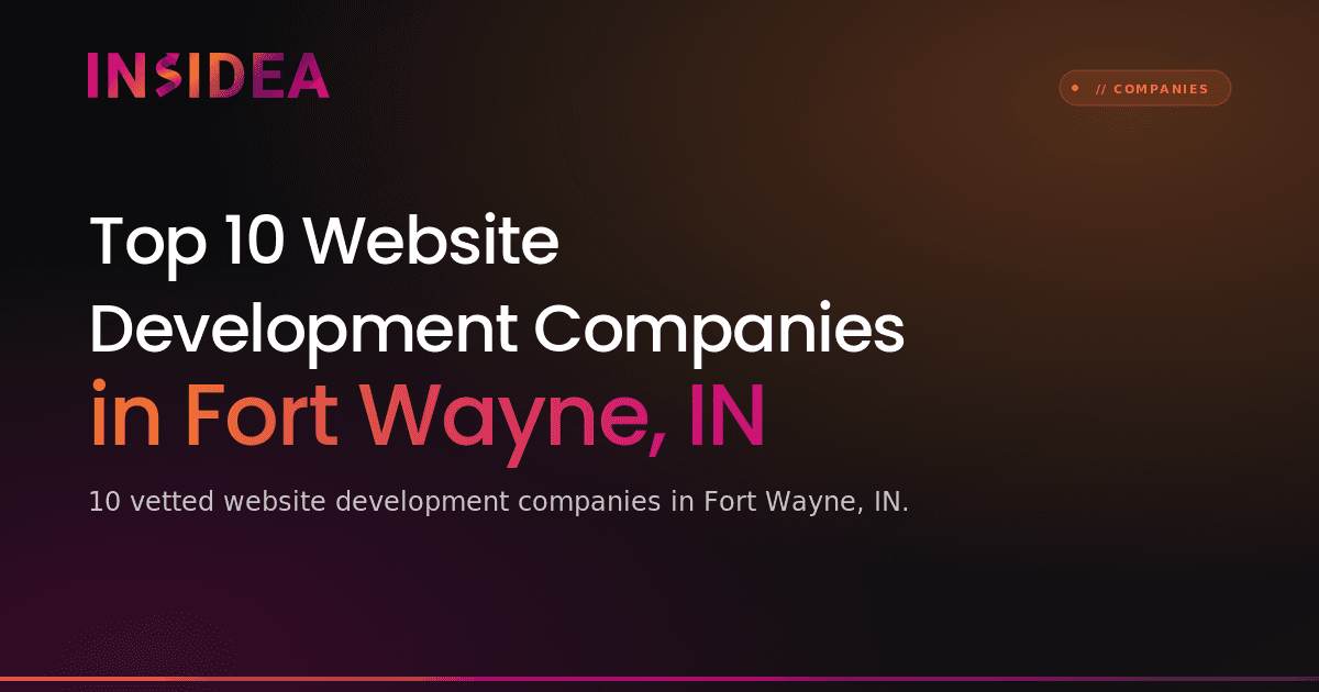 Top 10 Website Development Companies in Fort Wayne, IN
