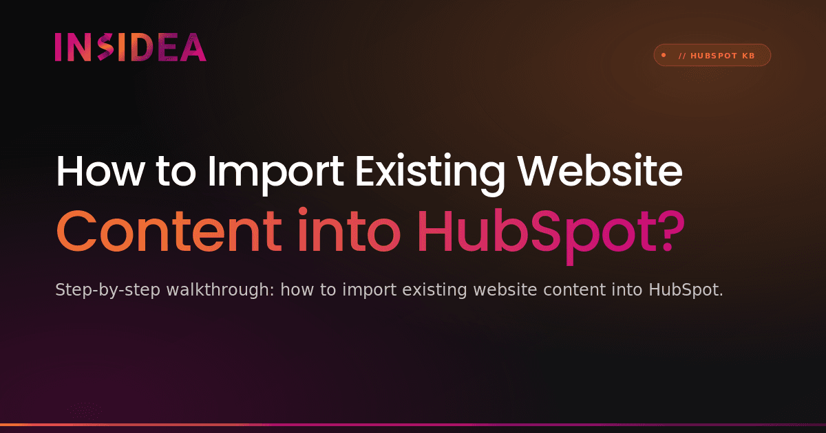 How to Import Existing Website Content into HubSpot?