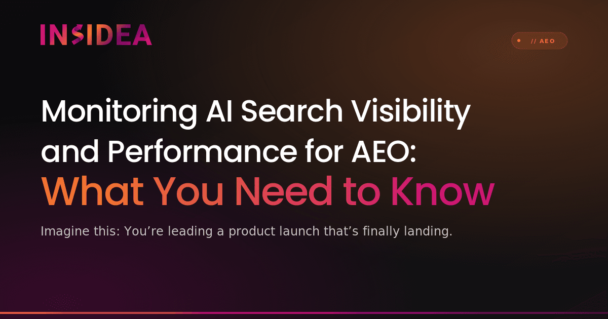 Monitoring AI Search Visibility and Performance for AEO: What You Need to Know
