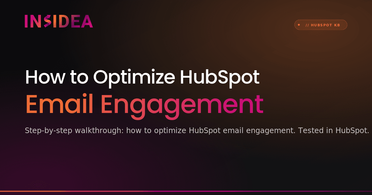 How to Optimize HubSpot Email Engagement