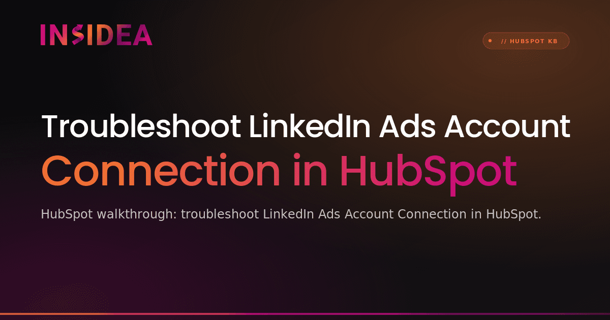 Troubleshoot LinkedIn Ads Account Connection in HubSpot