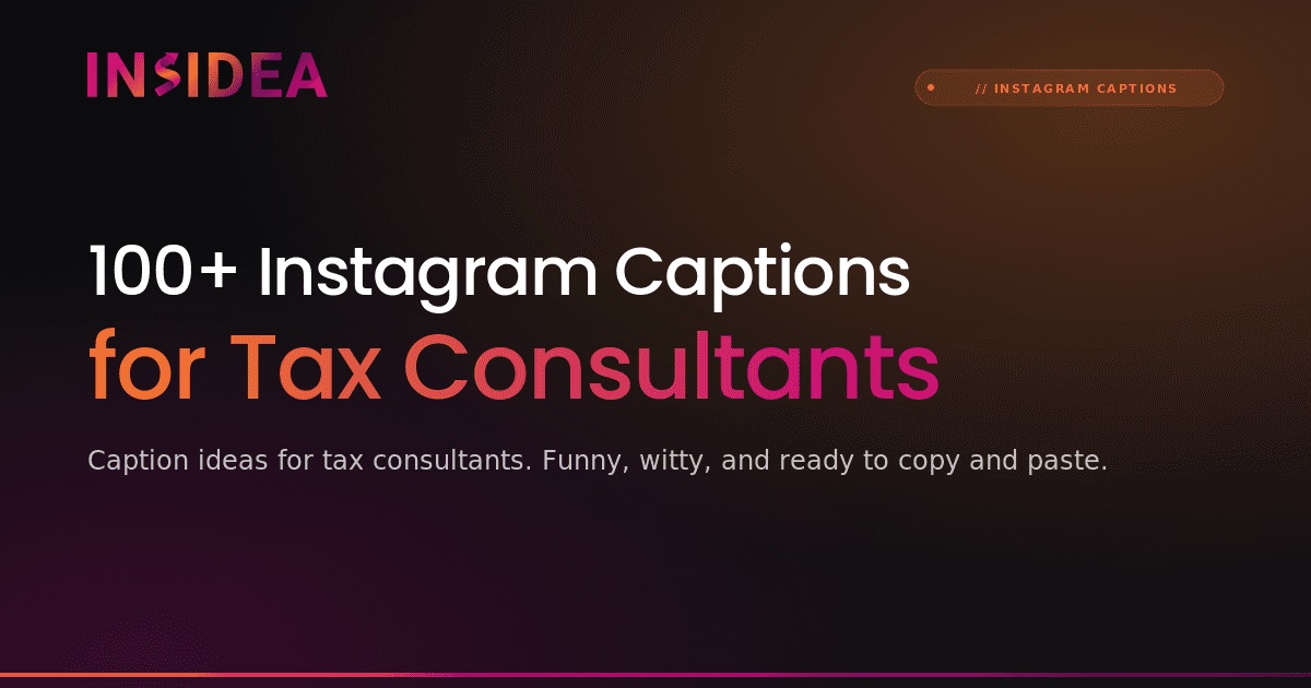 100+ Instagram Captions for Tax Consultants