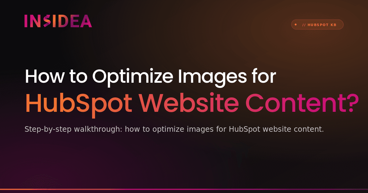 How to Optimize Images for HubSpot Website Content?