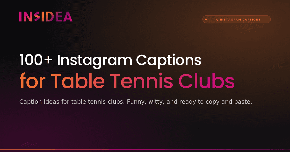 100+ Instagram Captions for Table Tennis Clubs