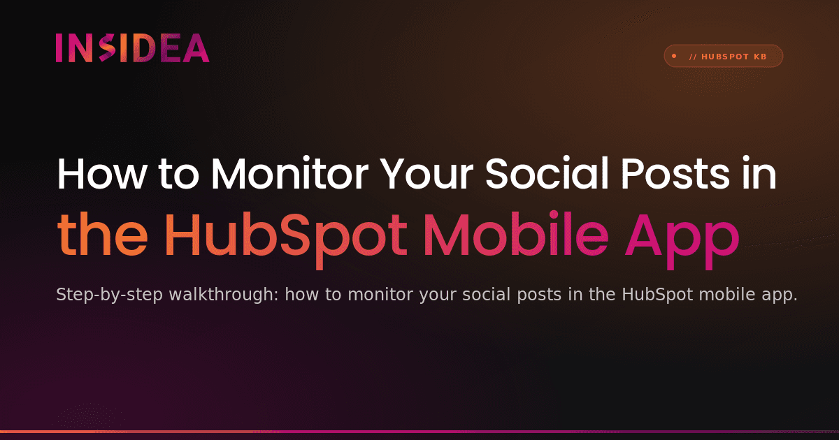 How to Monitor Your Social Posts in the HubSpot Mobile App