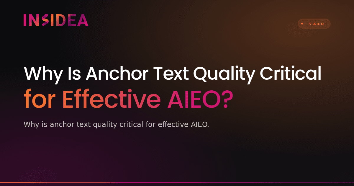 Why Is Anchor Text Quality Critical for Effective AIEO?