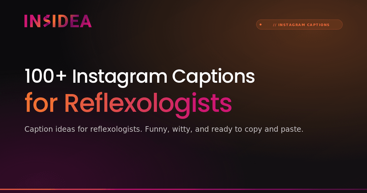 100+ Instagram Captions for Reflexologists