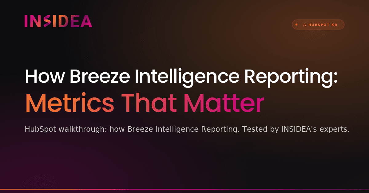 How Breeze Intelligence Reporting: Metrics That Matter