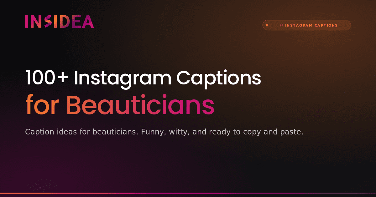 100+ Instagram Captions for Beauticians