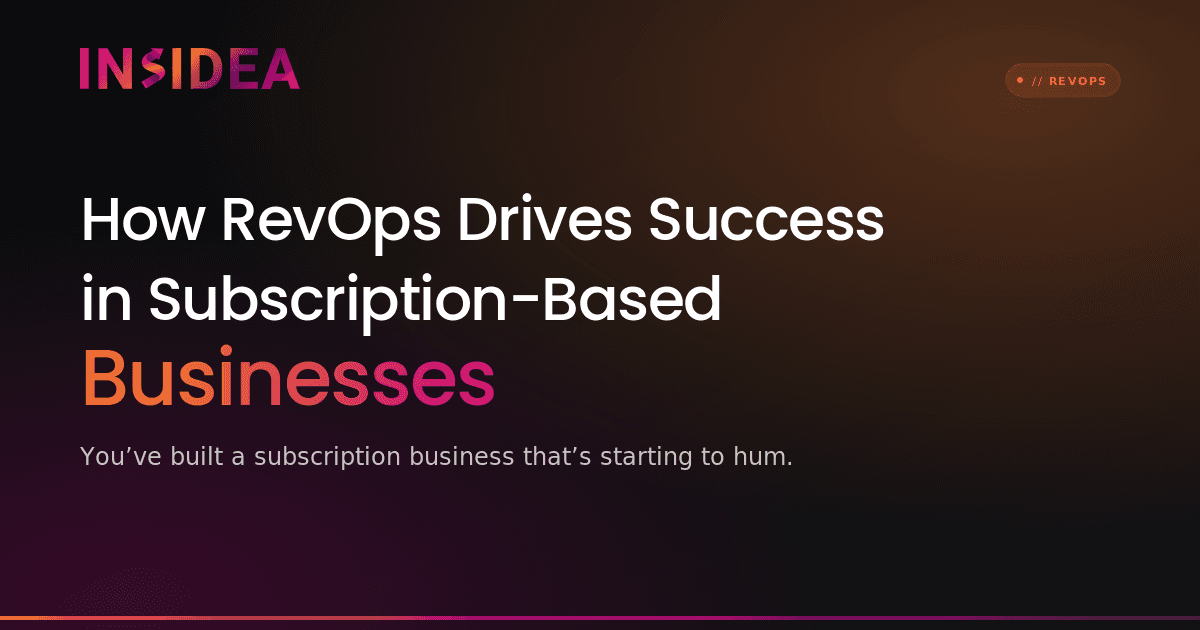How RevOps Drives Success in Subscription-Based Businesses