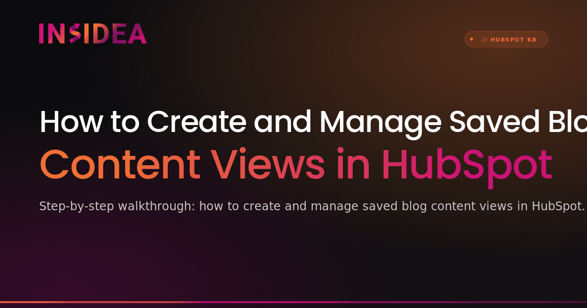 How to Create and Manage Saved Blog Content Views in HubSpot