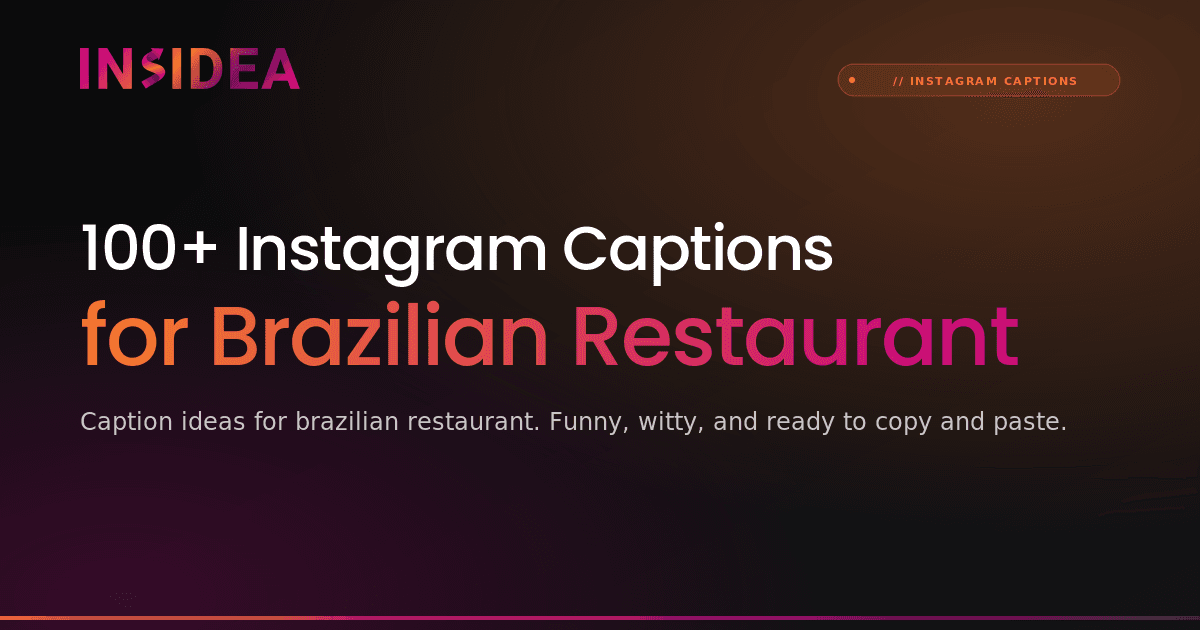 100+ Instagram Captions for Brazilian Restaurant