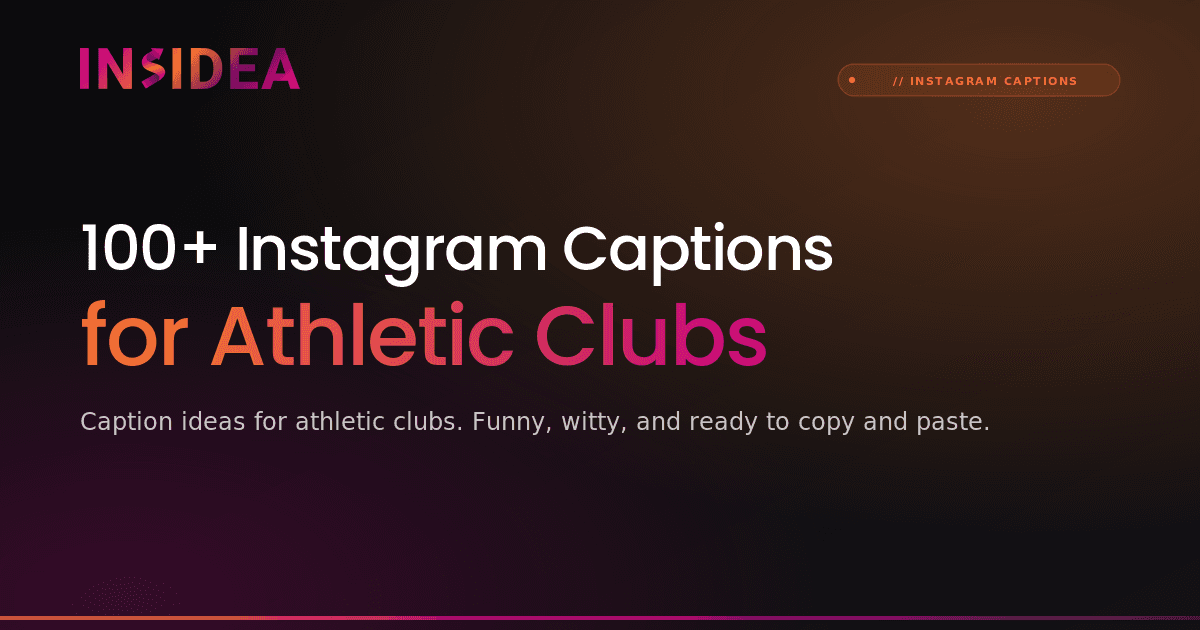 100+ Instagram Captions for Athletic Clubs