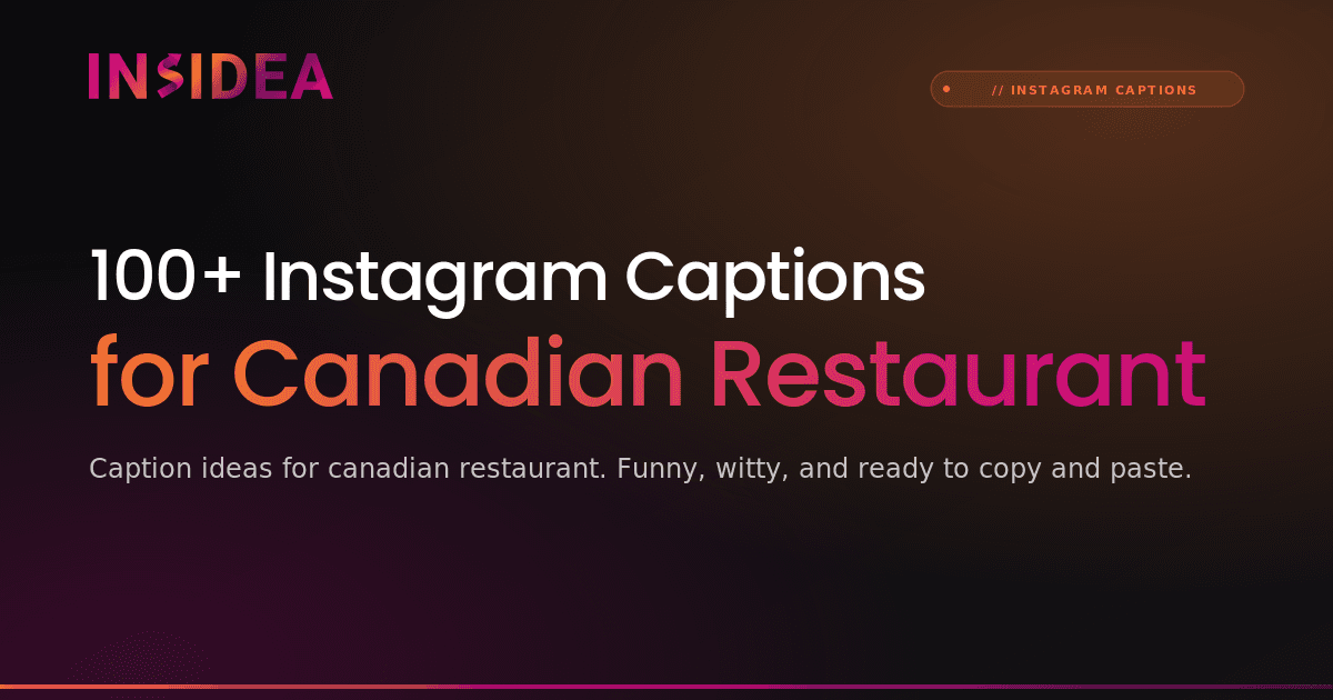 100+ Instagram Captions for Canadian Restaurant