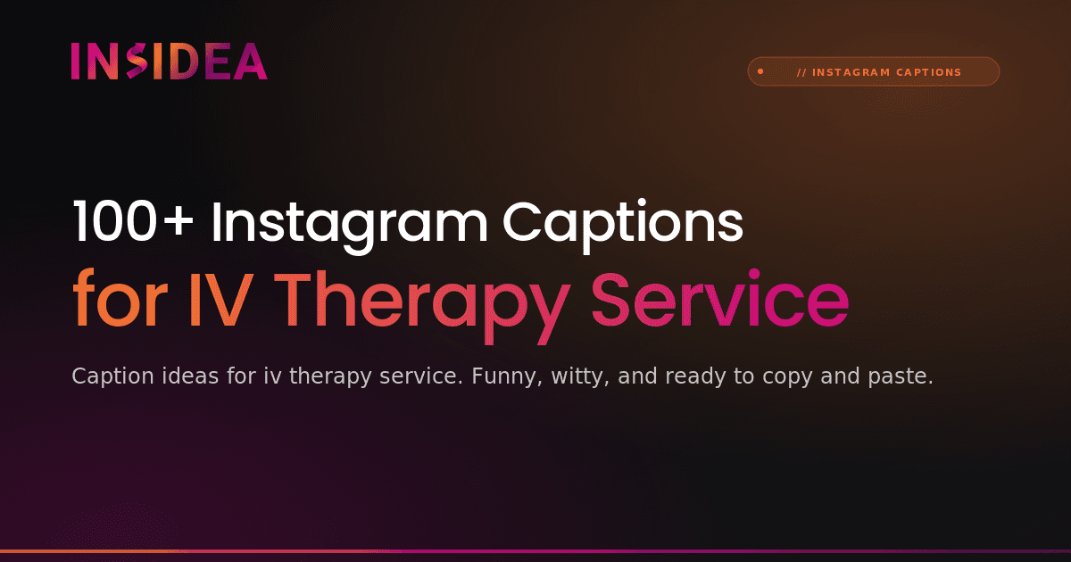 100+ Instagram Captions for IV Therapy Service