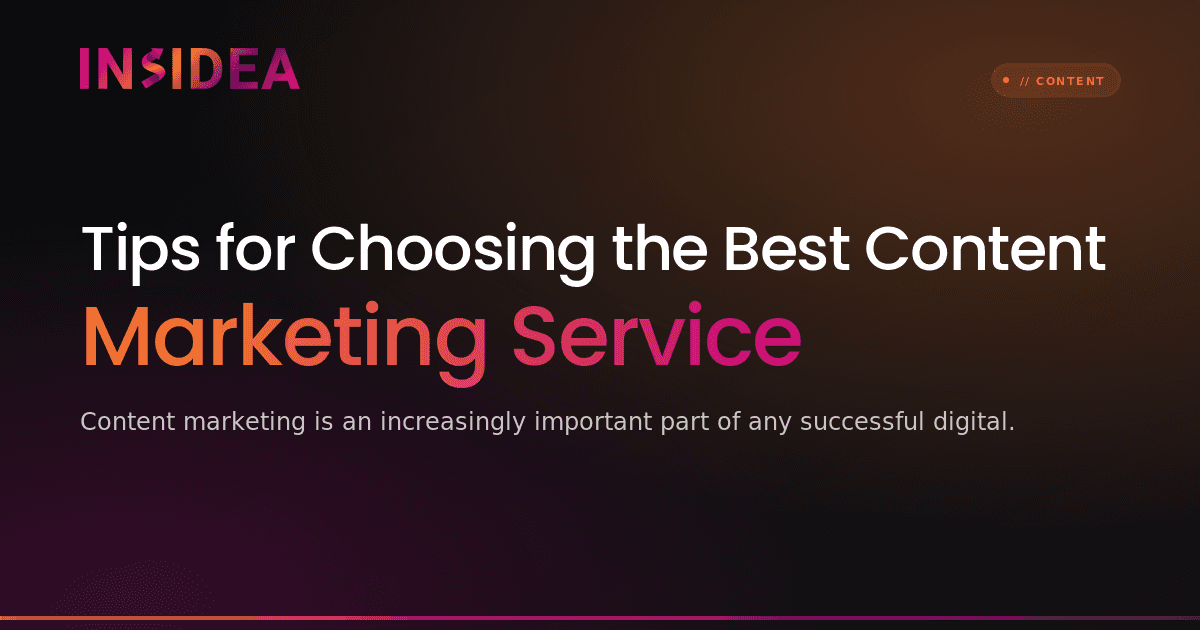 Tips for Choosing the Best Content Marketing Service