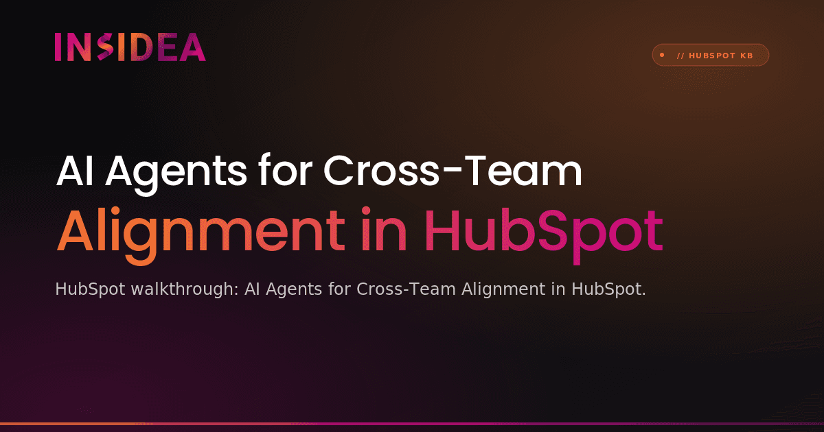 AI Agents for Cross-Team Alignment in HubSpot