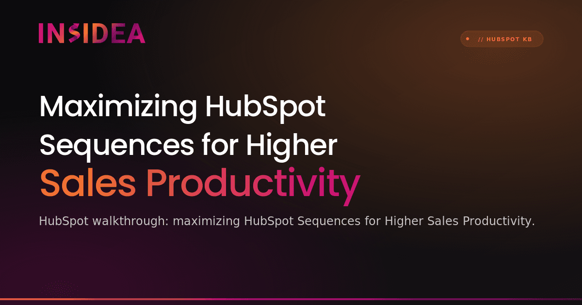 Maximizing HubSpot Sequences for Higher Sales Productivity