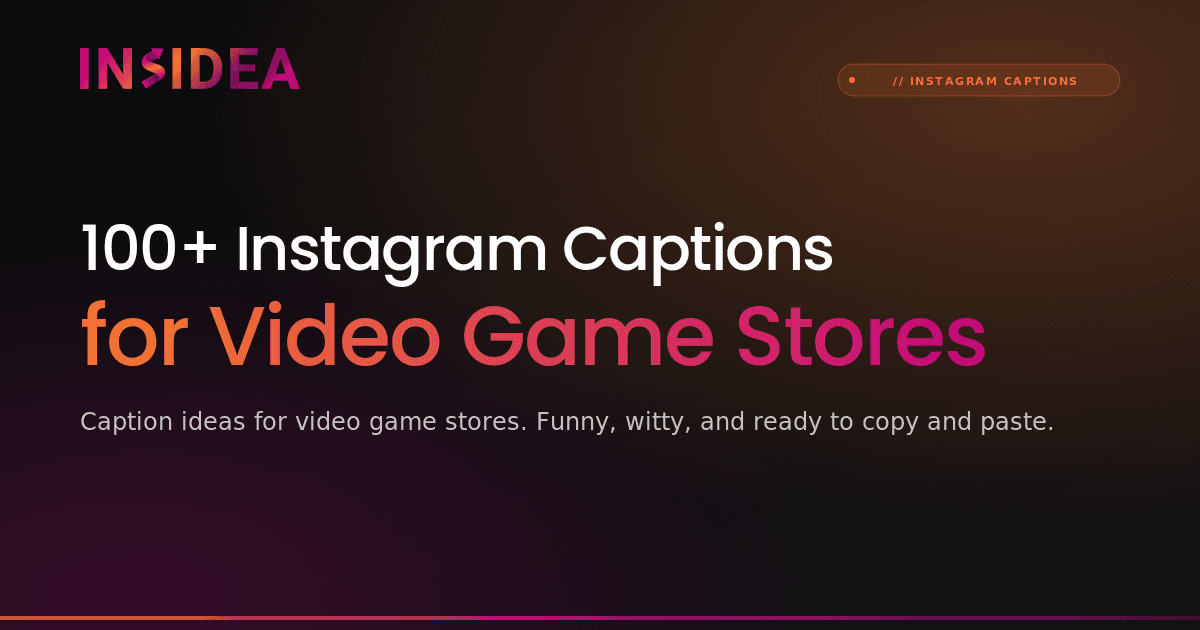 100+ Instagram Captions for Video Game Stores