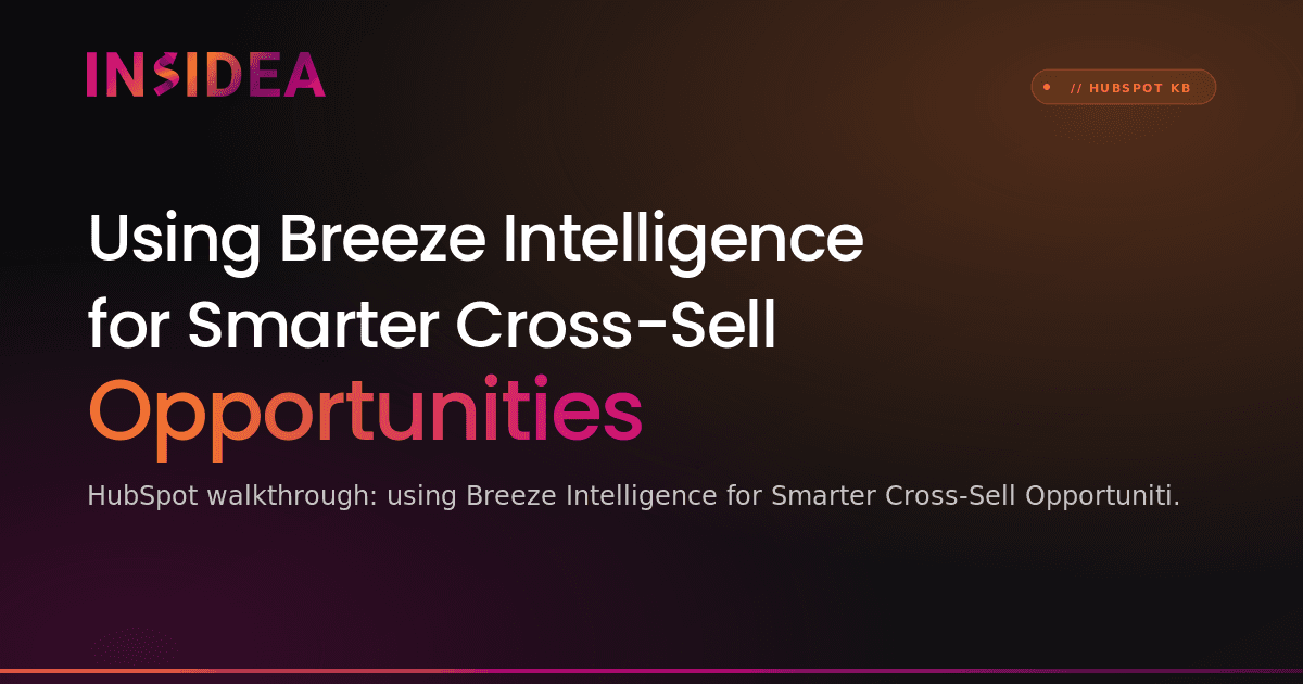 Using Breeze Intelligence for Smarter Cross-Sell Opportunities