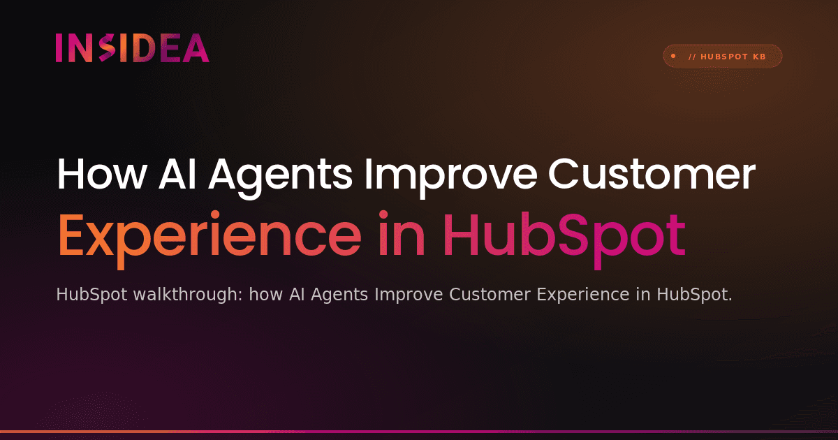 How AI Agents Improve Customer Experience in HubSpot