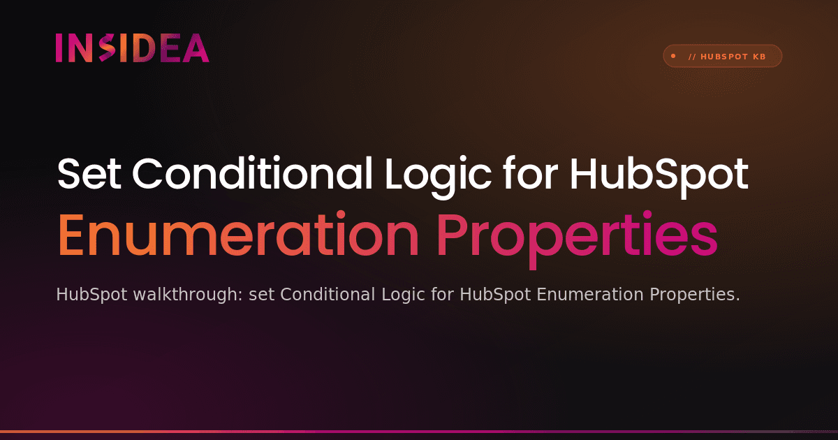 Set Conditional Logic for HubSpot Enumeration Properties