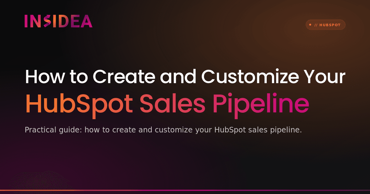 How to Create and Customize Your HubSpot Sales Pipeline