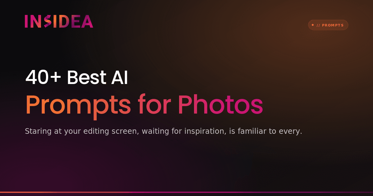 40+ Best AI Prompts for Photos