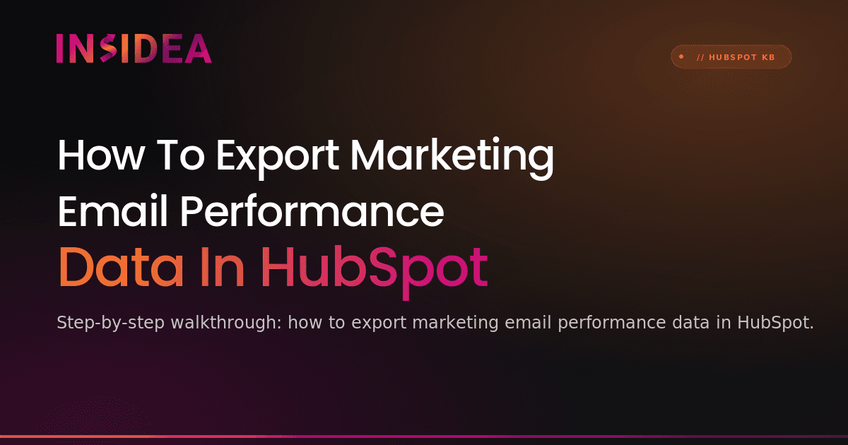 How To Export Marketing Email Performance Data In HubSpot