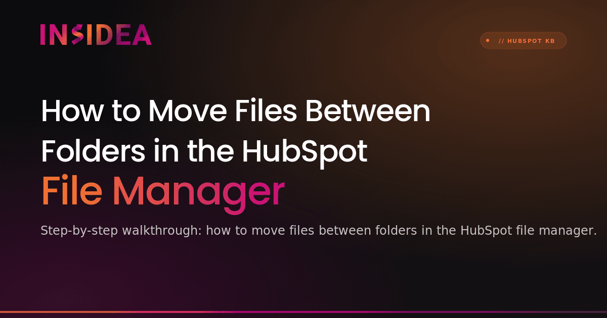 How to Move Files Between Folders in the HubSpot File Manager