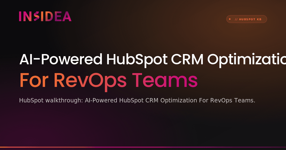 AI-Powered HubSpot CRM Optimization For RevOps Teams