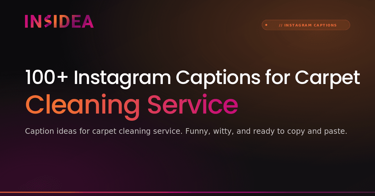 100+ Instagram Captions for Carpet Cleaning Service
