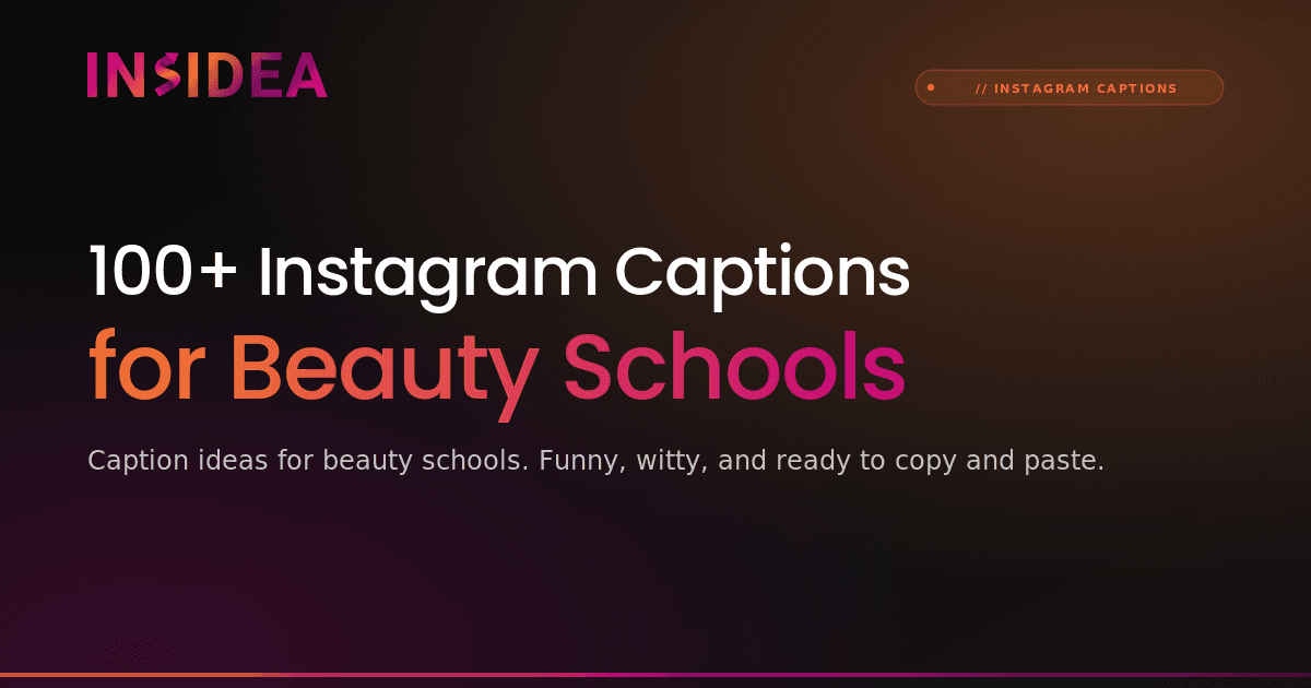 100+ Instagram Captions for Beauty Schools