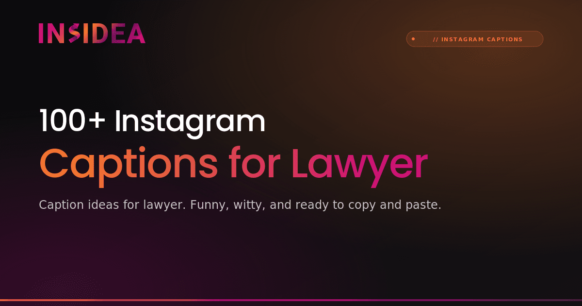 100+ Instagram Captions for Lawyer