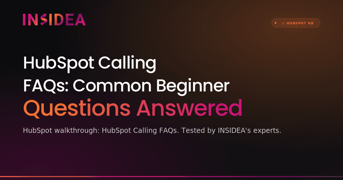 HubSpot Calling FAQs: Common Beginner Questions Answered
